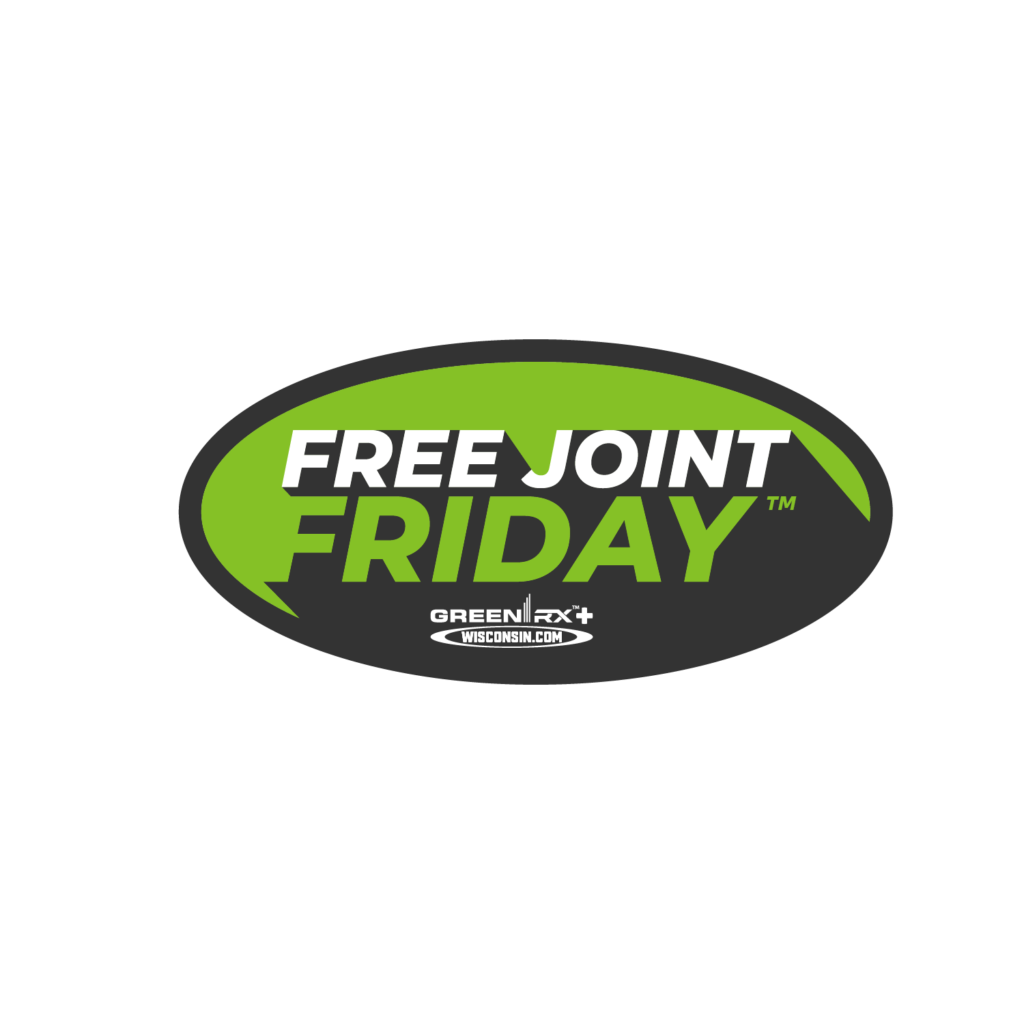 Free Joint Friday GreenRX Wisconsin - weekly dispensary promotion every Friday with free pre-roll