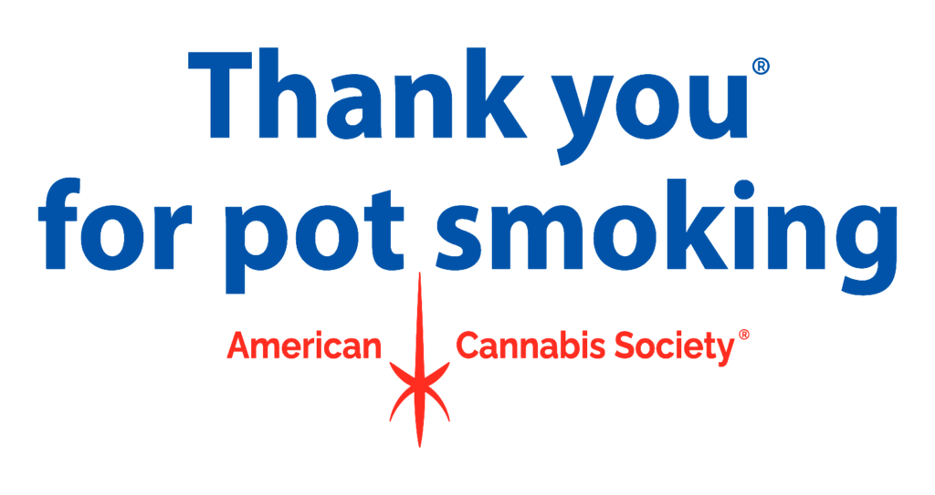 Thank You for Pot Smoking - American Cannabis Society - GreenRx Wisconsin Hemp Community Partner